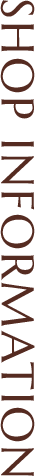 SHOP INFORMATION